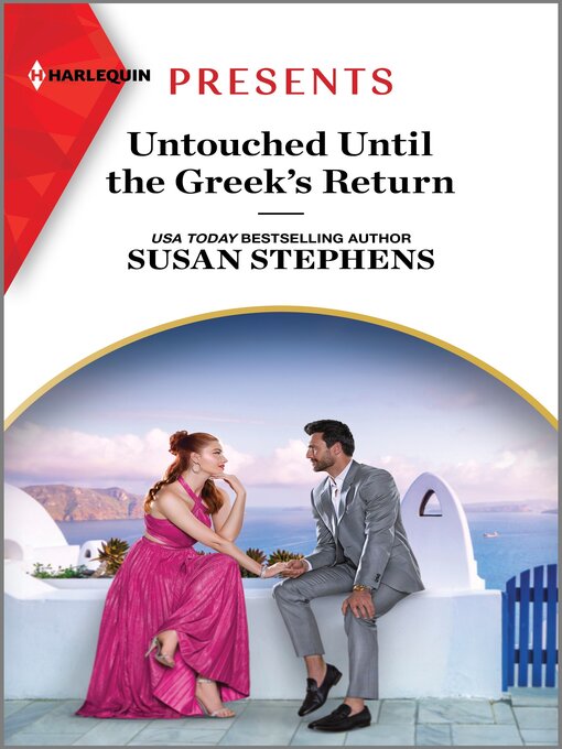 Title details for Untouched Until the Greek's Return by Susan Stephens - Available